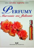 Perfumy marzenie we flakonie