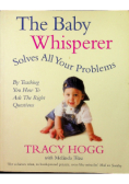 The Baby Whisperer Solves All Your Problems