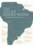 Atlas odkrywców dla niepoprawnie ciekawych świata