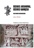 Dzieci jesionu, dzieci wiązu. Historia Wikingów