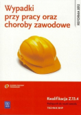 Wypadki przy pracy oraz choroby zawodowe