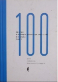 100 / XX Antologia polskiego reportażu XX wieku Tom I