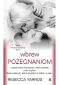 Wbrew pożegnaniom