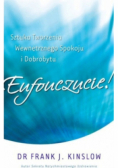 Eufouczucie Sztuka tworzenia wewnętrznego spokoju i dobrobytu