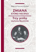 Zmiana, której nie było trzy próby czytania Reymonta
