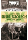 Dwudziestolecie Międzywojenne Afery i skandale Tom 3