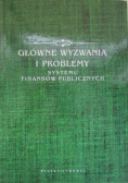 Główne wyzwania i problemy systemu finansów publicznych