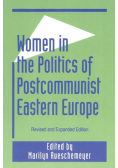 Women in the Politics of Postcommunist Eastern Europe