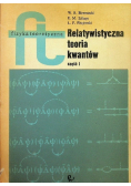 Relatywistyczna teoria kwantów Część 1