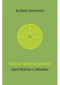 Wybrać większą wolność