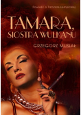 Tamara, siostra wulkanu