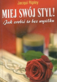 Miej swój styl