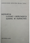 Instrukcja Budowy i eksploatacji Suwnic w Hutnictwie