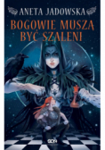 Bogowie muszą być szaleni