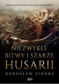 Niezwykłe bitwy i szarże Husarii