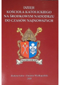 Dzieje Kościoła katolickiego na Środkowym Nadodrzu do czasów najnowszych