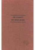 Od Łomnicy do Mont Blanc