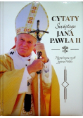 Cytaty świętego Jana Pawła II