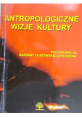 Antropologiczne wizje kultury