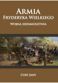 Armia Fryderyka Wielkiego. Wojna siedmioletnia