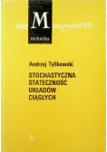 Stochastyczna stateczność układów ciągłych