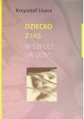 Dziecko z FAS w szkole i w domu