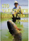 Sto najlepszych łowisk w Polsce
