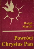 Powróci Chrystus Pan