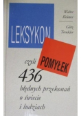 Leksykon pomyłek czyli 436 błędnych przekonań o świecie i ludziach