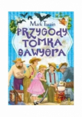 Zaczarowana klasyka Przygody Tomka Sawyera
