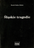 Śląskie tragedie