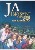 Ja i mój świat scenariusze godzin wychowawczych