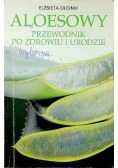 Aloesowy Przewodnik po Zdrowiu i Urodzie