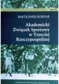 Akademicki związek sportowy w Trzeciej Rzeczpospolitej Tom 3