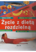 Życie z dietą rozdzielną