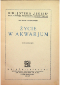 Życie w akwarjum 1927 r.