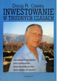 Inwestowanie w trudnych czasach