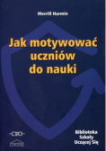 Jak motywować uczniów do nauki