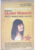Naturalnie wolno strzelać Biografia Ulrike Meinhof