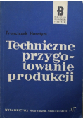 Techniczne przygotowanie produkcji