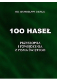 100 haseł Przysłowia i powiedzenia z Pisma Świętego
