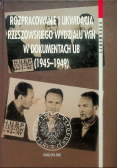 Rozpracowanie i likwidacja Rzeszowskiego wydziału WiN w dokumentach UB