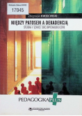 Między patosem a dekadencją