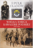 Wielka Księga Kawalerii Polskiej 1918 - 1939 Tom 6