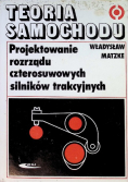 Teoria samochodu. Projektowanie rozrządu czterosuwowych silników trakcyjnych