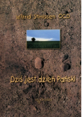 Dziś jest dzień Pański. Rozważania na każdy dzień
