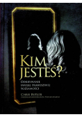 Kim jesteś