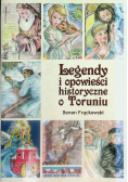 Legendy i opowieści historyczne o Toruniu