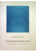 W poszukiwaniu ładu artyści o sztuce