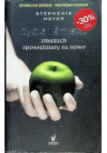 Życie i śmierć Zmierzch opowiedziany na nowo